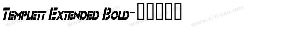 Templett Extended Bold字体转换